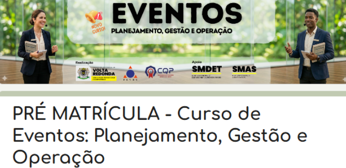 Volta Redonda abre inscrições para curso gratuito de planejamento e gestão de eventos